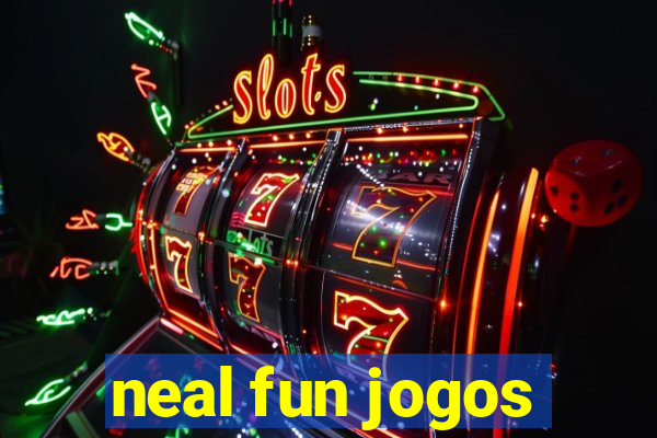 neal fun jogos